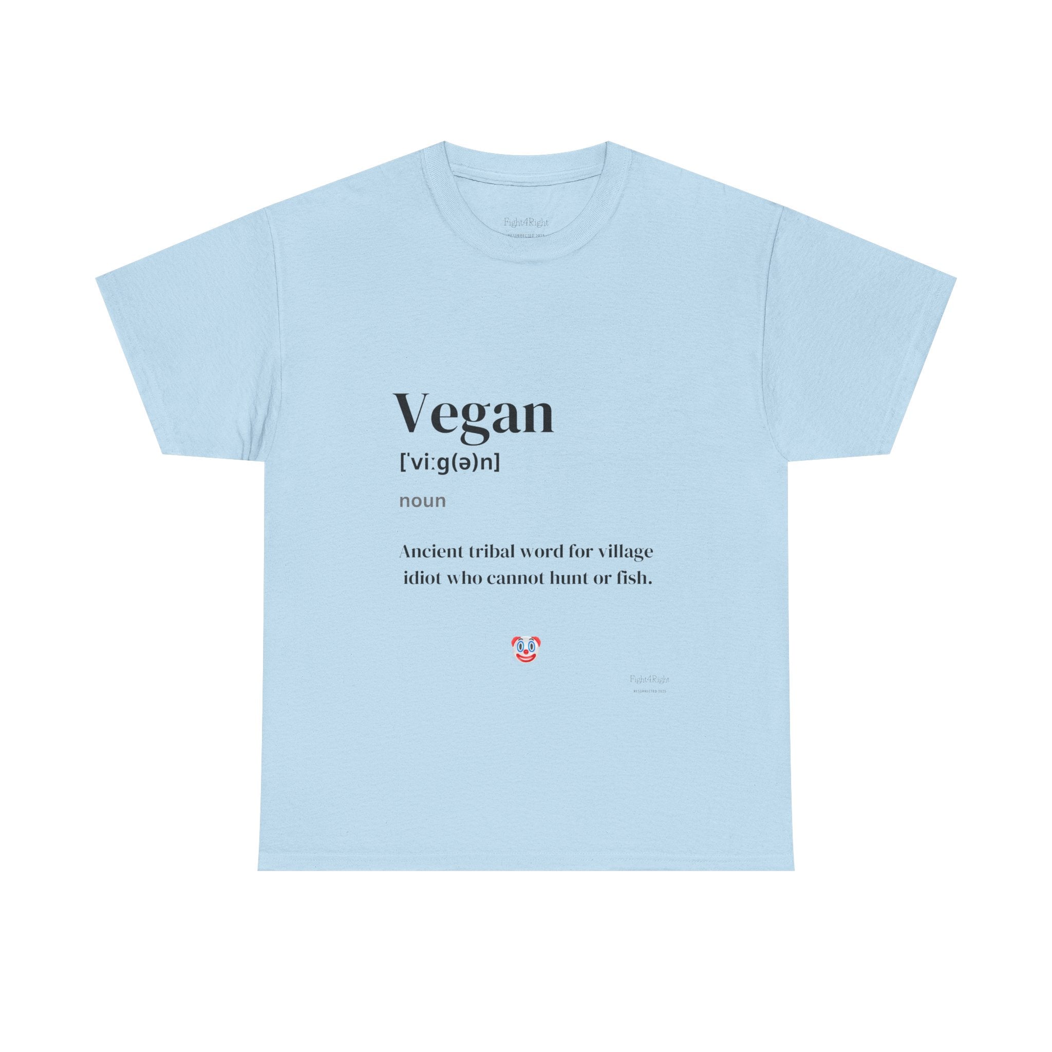 Vegan: Ancient Tribal Word – Funny Carnivore Satire T-Shirt