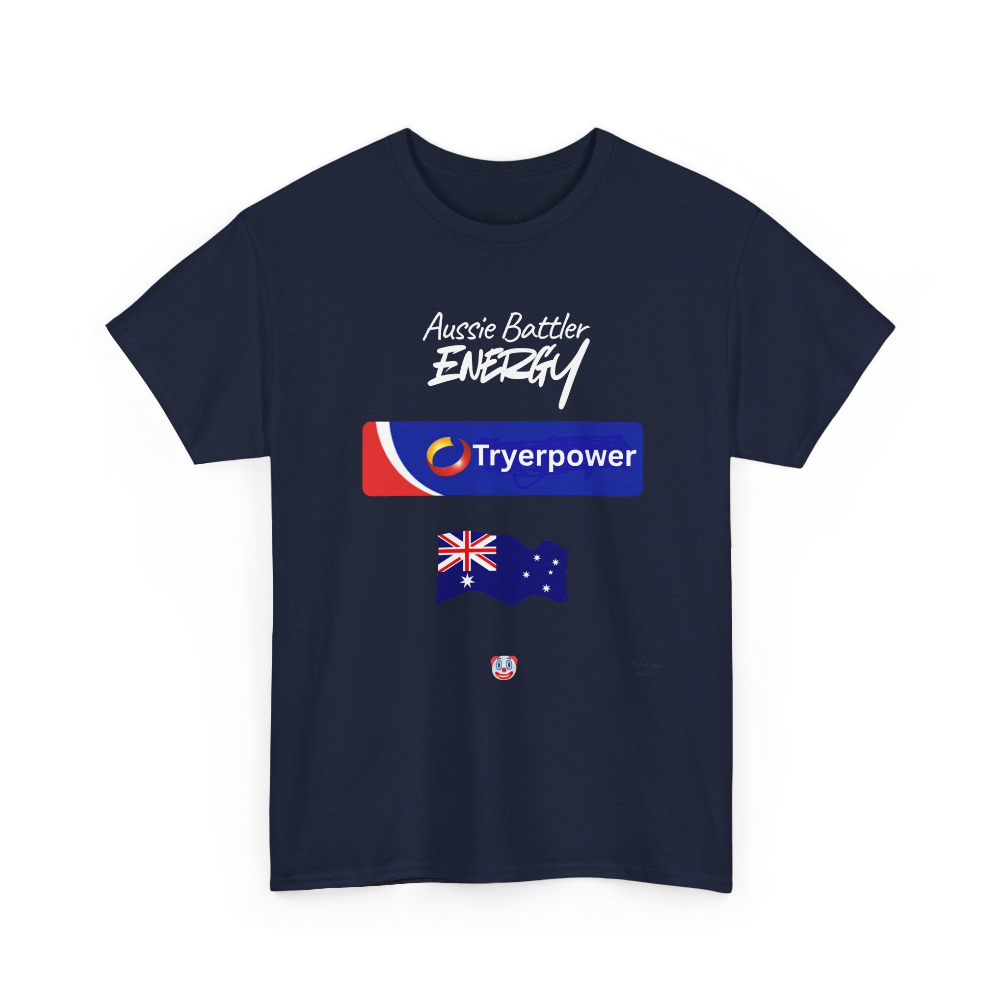 Tryerpower T-Shirt | Aussie Battler Energy Parody