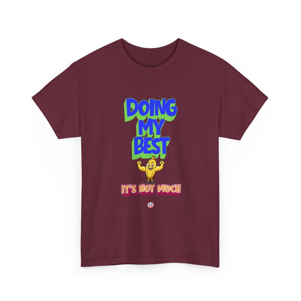 Doing My Best T-Shirt | Aussie Humour Tee