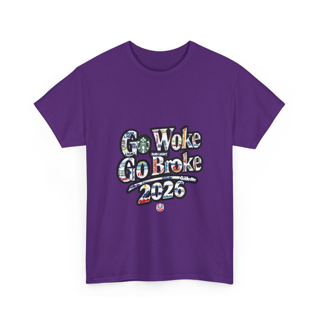 Go Woke Go Broke 2026 T-Shirt – Corporate Satire & Dark Humour Tee