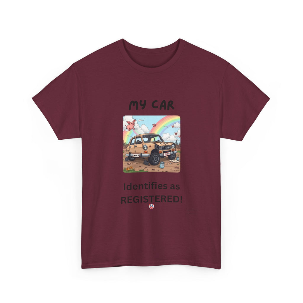 My Car Identifies As Registered – Funny Car Humor Tee