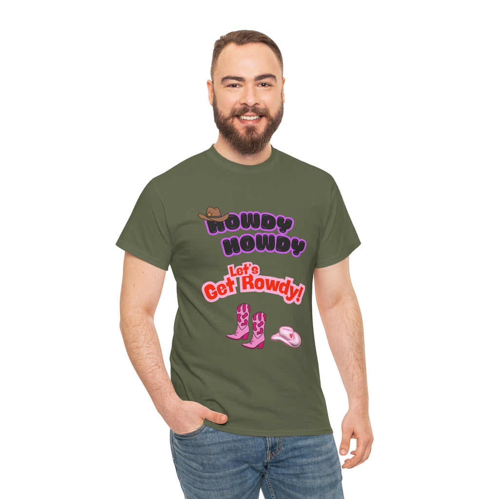 Howdy Howdy, Let’s Get Rowdy T-Shirt | Aussie Cheeky Humour Tee